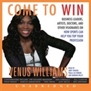 Come to Win by Venus Williams