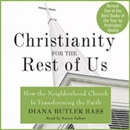 Christianity for the Rest of Us by Diana Butler Bass