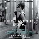 Fifth Avenue, 5 A.M. by Sam Wasson