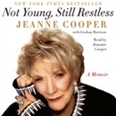 Not Young, Still Restless by Jeanne Cooper