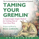 Taming Your Gremlin by Rick Carson