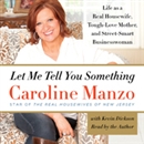 Let Me Tell You Something by Caroline Manzo