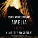 Reconstructing Amelia by Kimberly McCreight