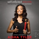 Self-Inflicted Wounds by Aisha Tyler