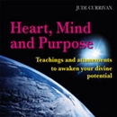 Heart, Mind and Purpose by Jude Currivan