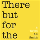 There but for the by Ali Smith