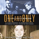 One and Only: The Untold Story of On the Road by Gerald Nicosia