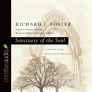 Sanctuary of the Soul by Richard J. Foster