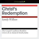 Christ's Redemption: The Gospel Coalition Audio Booklets by Sandy Wilson