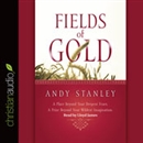 Fields of Gold by Andy Stanley