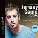 I Still Believe by Jeremy Camp