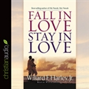 Fall in Love, Stay in Love by Willard F. Harley