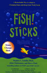 Fish! Sticks by Stephen C. Lundin