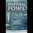 The Arctic Incident: Artemis Fowl, Book 2 by Eoin Colfer