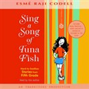Sing a Song of Tuna Fish: Hard-to-Swallow Stories from Fifth Grade by Esme Raji Codell
