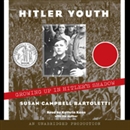 Hitler Youth: Growing Up in Hitler's Shadow by Susan Campbell Bartoletti