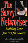 The Savvy Networker by Ron Krannich, Ph.D