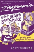 Zingerman's Guide to Giving Great Service by Ari Weinzweig