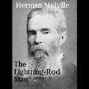 The Lightning-Rod Man by Herman Melville