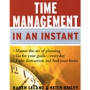 Time Management in an Instant by Karen Leland