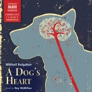 Bulgakov: A Dog's Heart by Mikhail Bulgakov