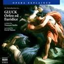 Orfeo ed Euridice: An Introduction to Gluck's Opera by Thomson Smillie