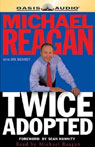 Twice Adopted by Michael Reagan