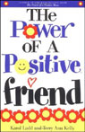 The Power of a Positive Friend by Karol Ladd