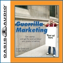 The Complete Idiot's Guide to Guerilla Marketing by Susan Drake