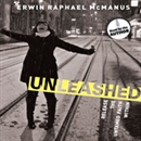 Unleashed: Release the Untamed Faith Within by Erwin McManus