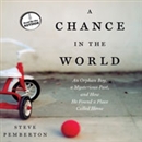 A Chance in the World by Steve Pemberton