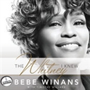 The Whitney I Knew by BeBe Winans