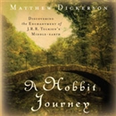 A Hobbit Journey by Matthew Dickerson