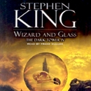 Wizard and Glass: The Dark Tower IV by Stephen King