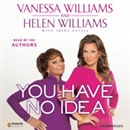 You Have No Idea by Vanessa Williams