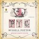 Pyg: The Memoirs of Toby, the Learned Pig by Russell Potter