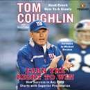 Earn the Right to Win by Tom Coughlin