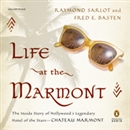 Life at the Marmont by Raymond Sarlot