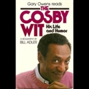 The Cosby Wit: His Life and Humor by Bill Adler