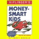 Kiplinger's Money-Smart Kids by Janet Bodnar