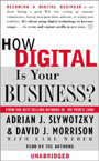 How Digital Is Your Business? by Adrian Slywotzky