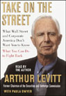 Take on the Street by Arthur Levitt