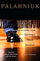 Stranger Than Fiction by Chuck Palahniuk