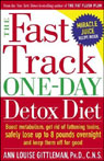 The Fast Track One-Day Detox Diet by Ann Louise Gittleman