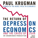 The Return of Depression Economics and the Crisis of 2008 by Paul Krugman