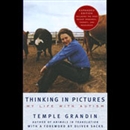 Thinking in Pictures: My Life with Autism by Temple Grandin