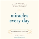 Miracles Every Day by Maura Poston Zagrans