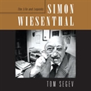 Simon Wiesenthal: The Life and Legends by Tom Segev