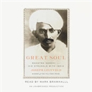 Great Soul: Mahatma Gandhi and His Struggle with India by Joseph Lelyveld