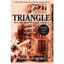 Triangle: The Fire That Changed America by David Von Drehle